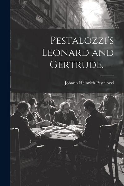 Produktbild: Pestalozzi's Leonard and Gertrude. --