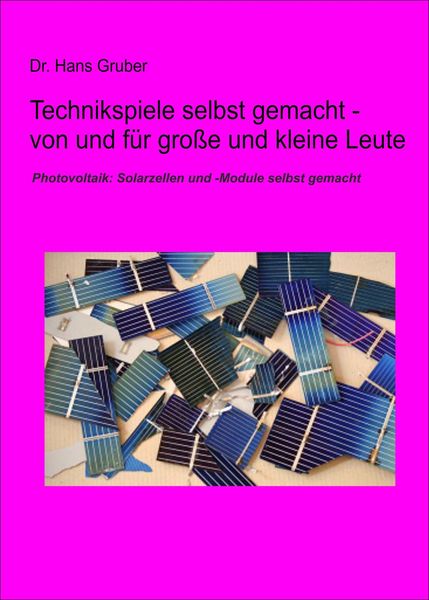 Produktbild: Technikspiele selbst gemacht von und f&uuml;r kleine und gro&szlig;e Leute