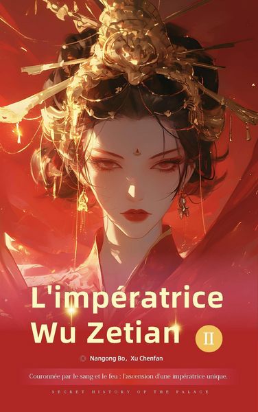 Produktbild: Couronn&eacute;e par le sang et le feu : Imp&eacute;ratrice Wu Zetian