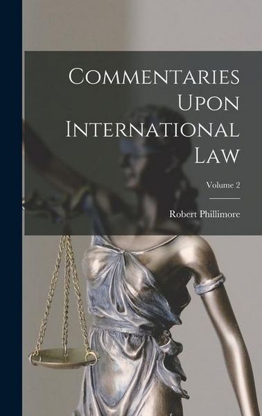 Produktbild: Commentaries Upon International Law; Volume 2