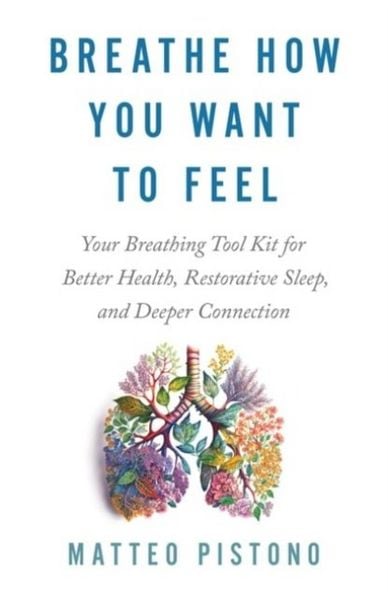 Produktbild: Breathe How You Want to Feel