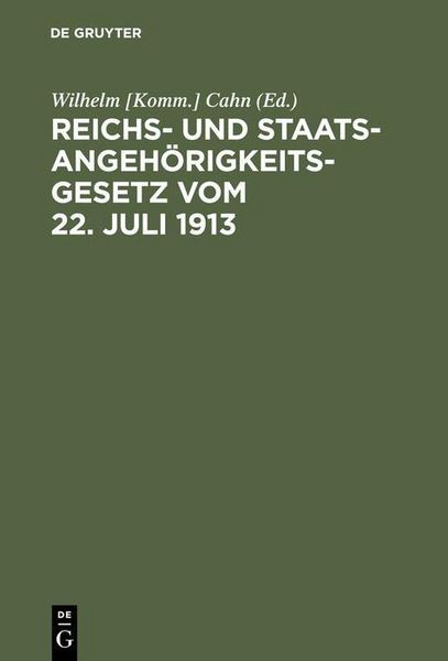 Produktbild: Reichs- und Staatsangeh&ouml;rigkeitsgesetz vom 22. Juli 1913