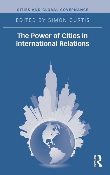 Produktbild: The Power of Cities in International Relations