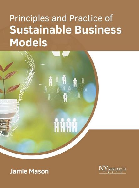Produktbild: Principles and Practice of Sustainable Business Models