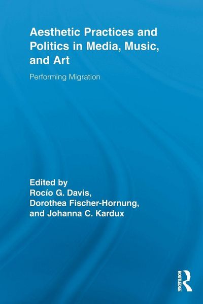 Produktbild: Aesthetic Practices and Politics in Media, Music, and Art