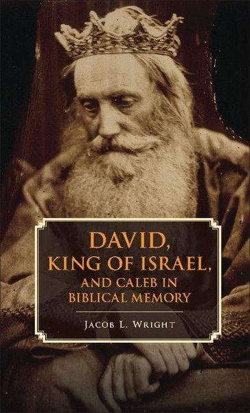 Produktbild: David, King of Israel, and Caleb in Biblical Memory