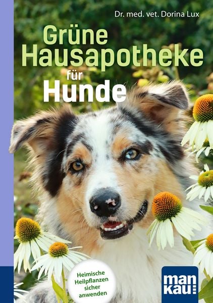 Produktbild: Gr&uuml;ne Hausapotheke f&uuml;r Hunde. Kompakt-Ratgeber