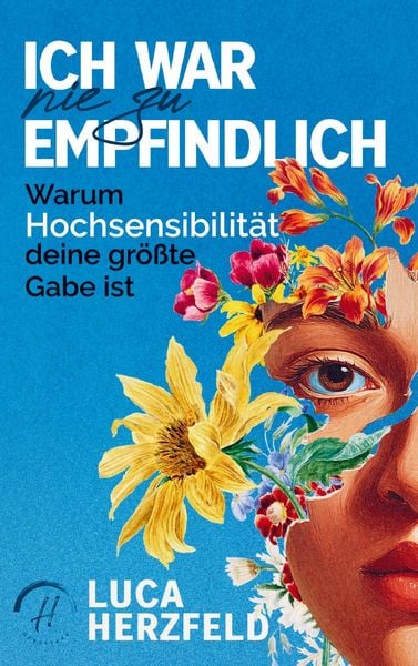Ich war nie zu empfindlich, Taschenbuch von Luca Herzfeld, Herzstark, 9789403878836