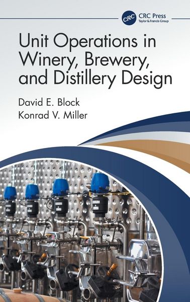 Produktbild: Unit Operations in Winery, Brewery, and Distillery Design