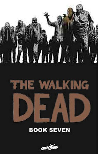 Produktbild: Walking Dead Book 7