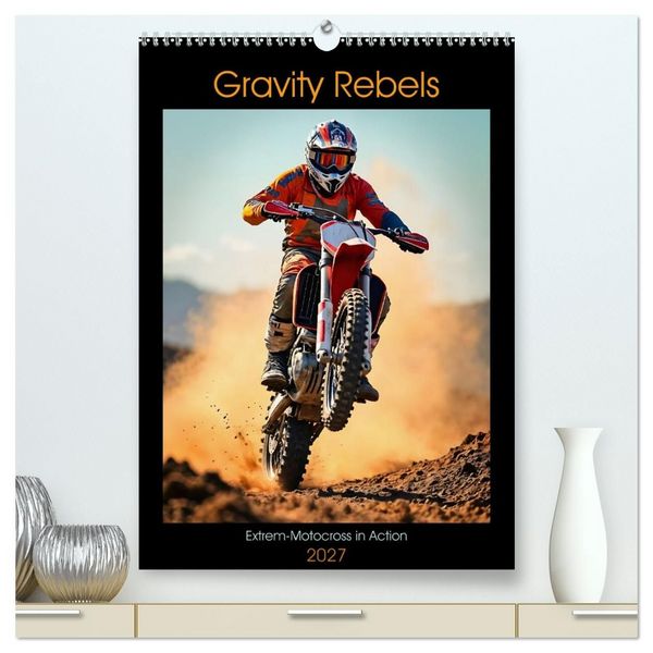 Produktbild: Gravity Rebels - Extrem-Motocross in Action (hochwertiger Premium Wandkalender 2027 DIN A2 hoch), Kunstdruck in Hochglanz