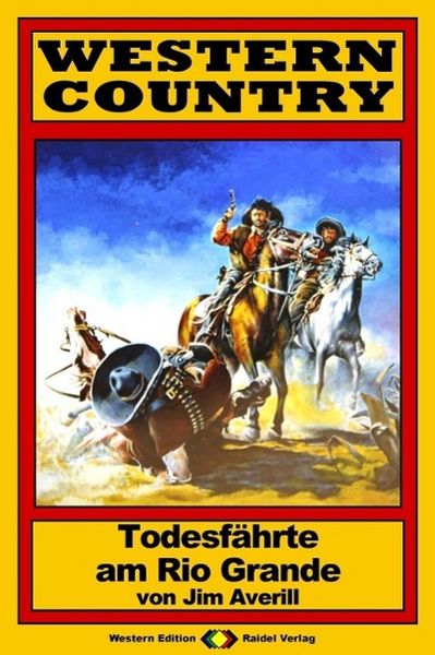 Produktbild: WESTERN COUNTRY 103: Todesf&auml;hrte am Rio Grande