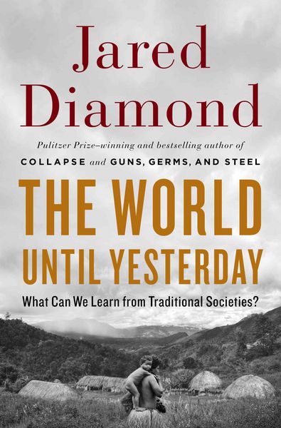 Produktbild: The World Until Yesterday: What Can We Learn from Traditional Societies?