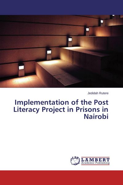 Produktbild: Implementation of the Post Literacy Project in Prisons in Nairobi
