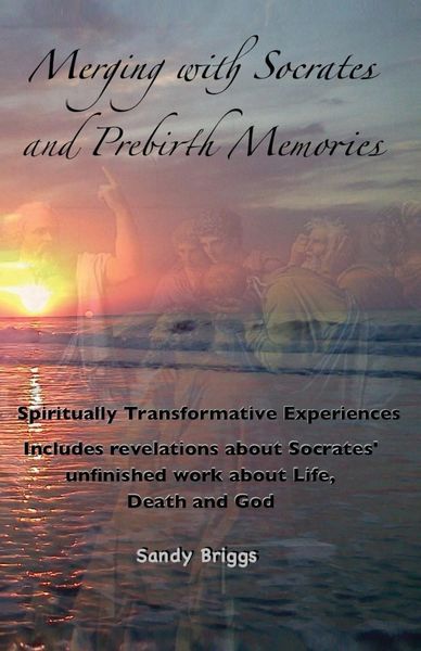 Produktbild: Merging with Socrates and Prebirth Memories