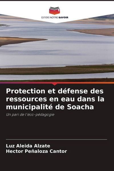 Produktbild: Protection et d&eacute;fense des ressources en eau dans la municipalit&eacute; de Soacha