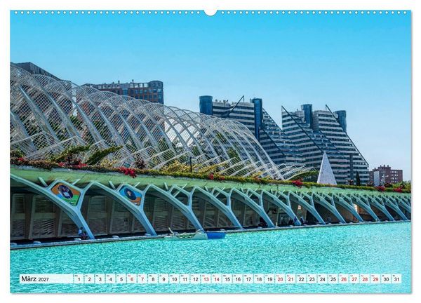 Produktbild: Valencia - Stadt der K&uuml;nste und der Wissenschaft (hochwertiger Premium Wandkalender 2027 DIN A2 quer), Kunstdruck in Hochglanz