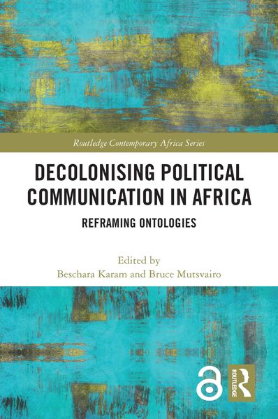 Produktbild: Decolonising Political Communication in Africa
