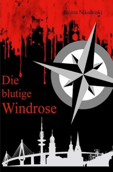 Die blutige Windrose, Taschenbuch von Janina Nikoleiski, Epubli, 9783741827594