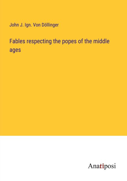 Produktbild: Fables respecting the popes of the middle ages