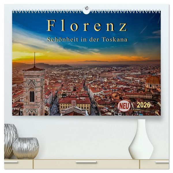 Florenz - Schönheit in der Toskana (hochwertiger Premium Wandkalender 2026 DIN A2 quer), Kunstdruck in Hochglanz