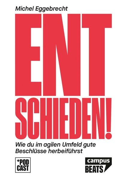 Entschieden!, Taschenbuch von Michel Eggebrecht, Campus, 9783593513669