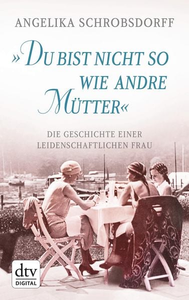 Produktbild: "Du bist nicht so wie andre M&uuml;tter"