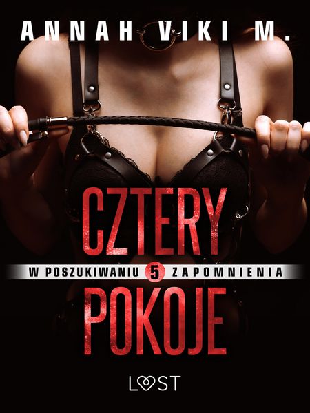 Produktbild: W poszukiwaniu zapomnienia 5: Cztery pokoje - opowiadanie erotyczne
