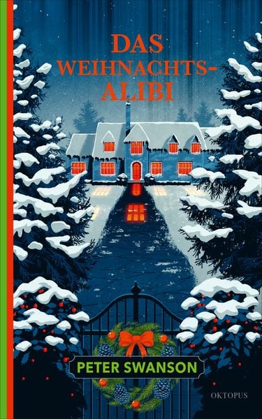 Das Weihnachtsalibi, Gebundene Ausgabe von Peter Swanson, OKTOPUS bei Kampa, 9783311300687
