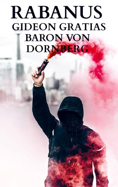 Rabanus, Taschenbuch von Gideon Gratias Baron Dornberg, Bookmundo Osiander, 9789403649214