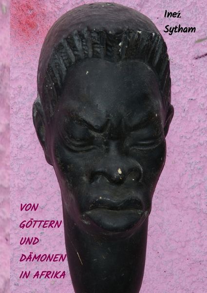 Produktbild: Von G&ouml;ttern und D&auml;monen in Afrika