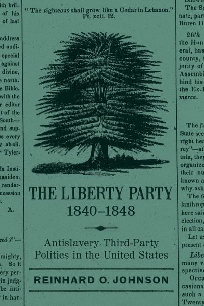 Produktbild: Liberty Party, 1840-1848