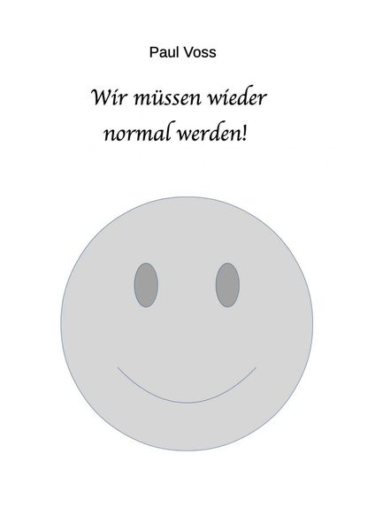 Produktbild: Wir m&uuml;ssen wieder normal werden!