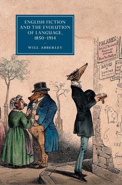 Produktbild: English Fiction and the Evolution of Language, 1850-1914