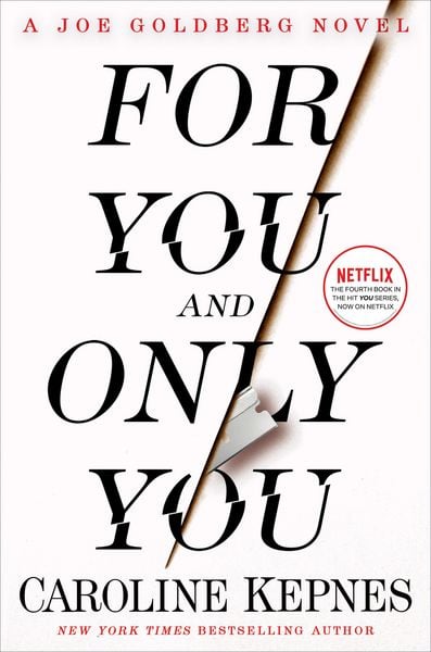 Produktbild: Kepnes, C: For You and Only You
