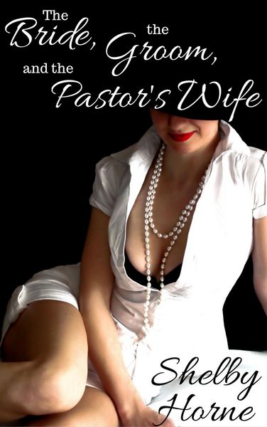 Produktbild: The Bride, the Groom, and the Pastor's Wife