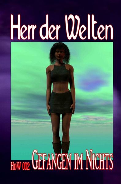 Produktbild: HERR DER WELTEN Einzelausgabe / HERR DER WELTEN 002: Gefangen im Nichts