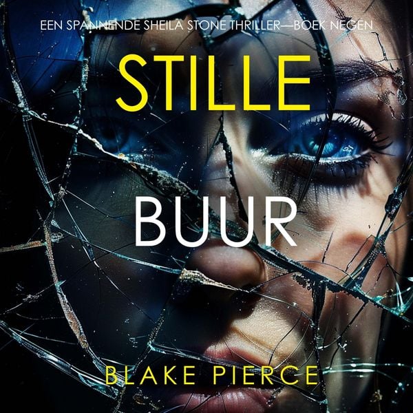 Produktbild: Stille Buur (Een Spannende Sheila Stone Thriller&mdash;Boek Negen)