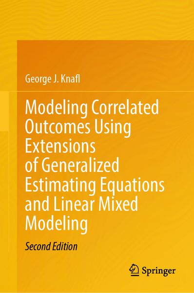 Produktbild: Modeling Correlated Outcomes Using Extensions of Generalized Estimating Equations and Linear Mixed Modeling