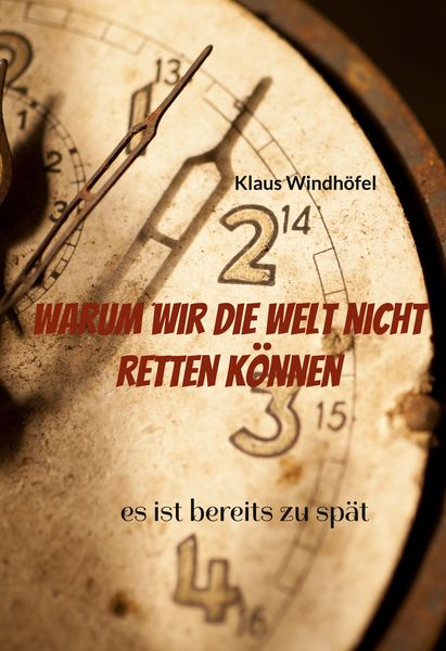 Produktbild: Warum wir die Welt nicht retten k&ouml;nnen