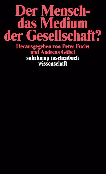 Produktbild: Der Mensch &ndash; das Medium der Gesellschaft?