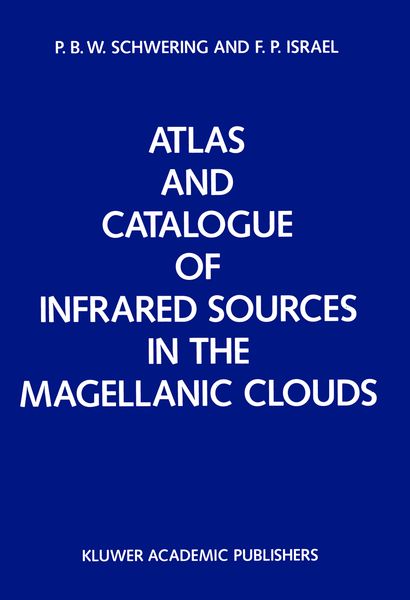 Produktbild: Atlas and Catalogue of Infrared Sources in the Magellanic Clouds