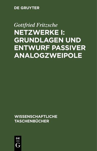 Produktbild: Netzwerke I: Grundlagen und Entwurf passiver Analogzweipole