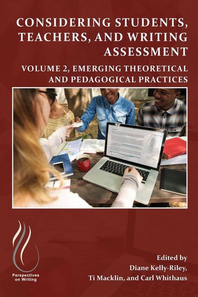 Produktbild: Considering Students, Teachers, and Writing Assessment, Vol 2