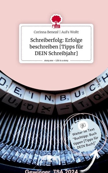 Produktbild: Schreiberfolg: Erfolge beschreiben [Tipps f&uuml;r DEIN Schreibjahr]. Life is a Story - story.one