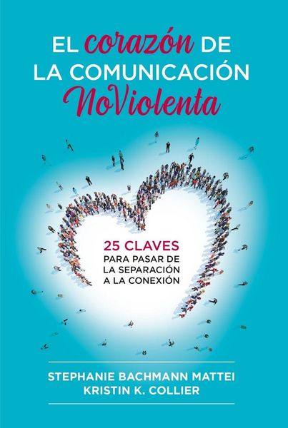 Produktbild: El Coraz&oacute;n de la Comunicaci&oacute;n NoViolenta