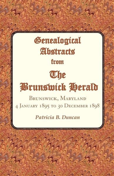 Produktbild: Genealogical Abstracts from the Brunswick Herald, Brunswick, Maryland