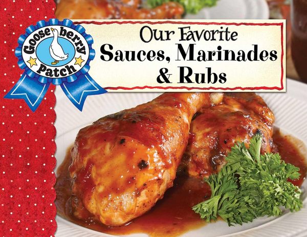 Produktbild: Our Favorite Sauces, Marinades & Rubs