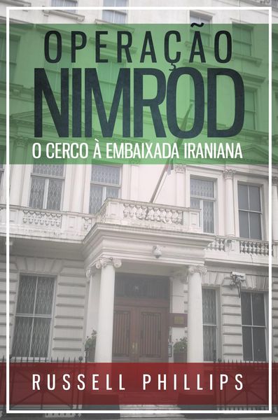 Produktbild: Operacao Nimrod: O Cerco a Embaixada Iraniana