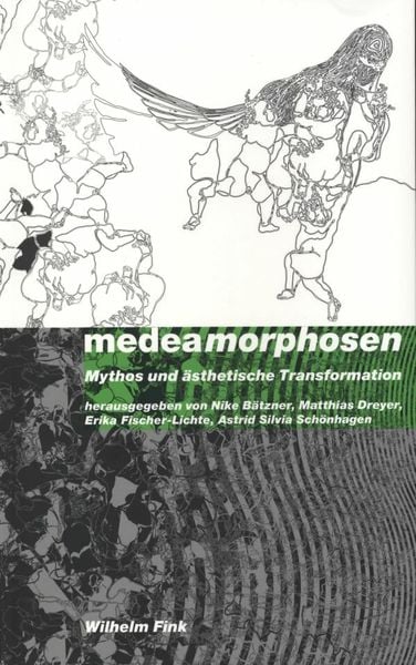 Medeamorphosen, Taschenbuch von Nike Bätzner,Matthias Dreyer,Astrid Schönhagen, Brill | Fink, 978-3-7705-4840-8